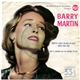 Barry Martin - Why'd I Have To Fall In Love With You, For